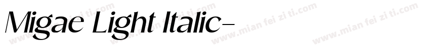 Migae Light Italic字体转换